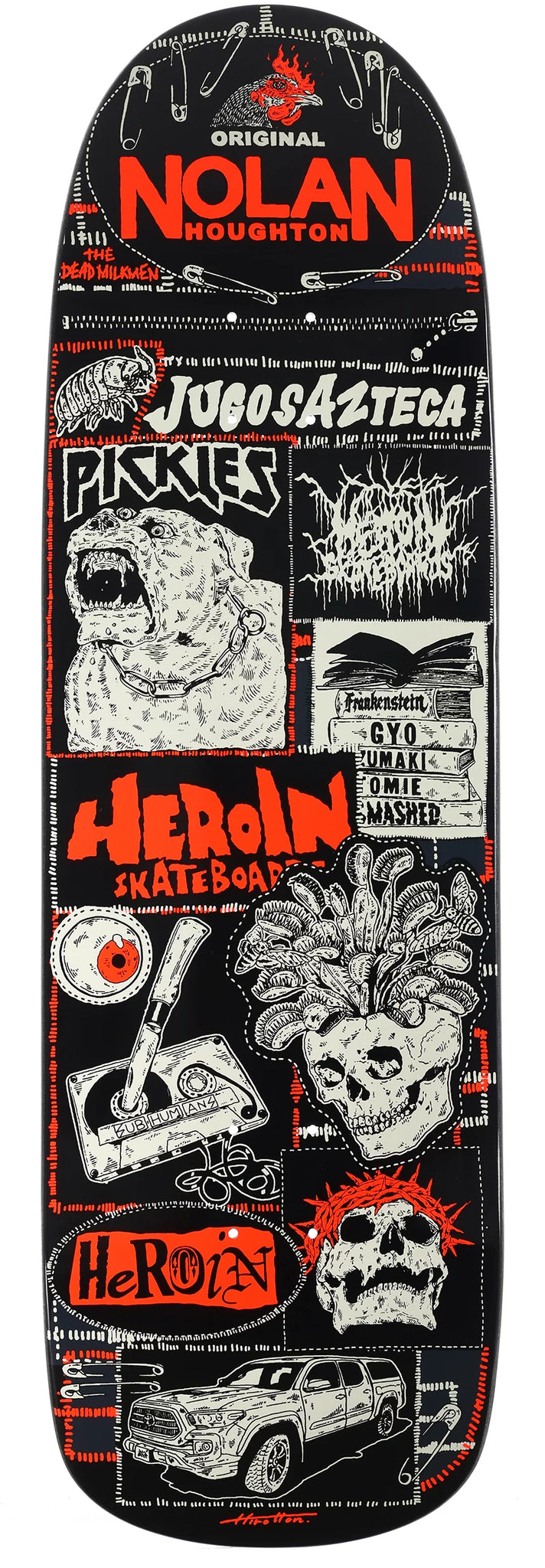 Heroin Nolan's Original Dipped Skateboard Deck 9.6"